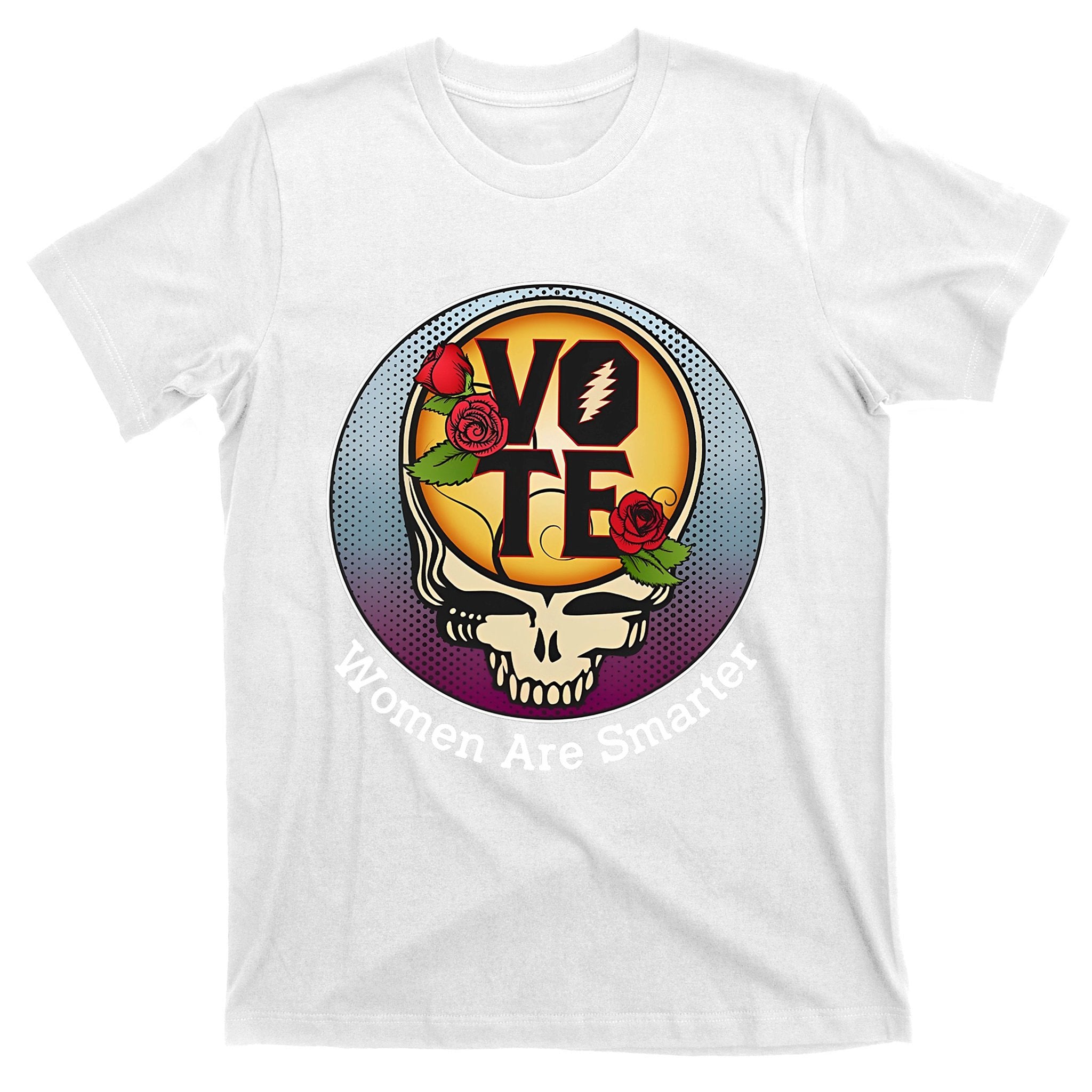 Vote Women Are Smarter T-Shirt