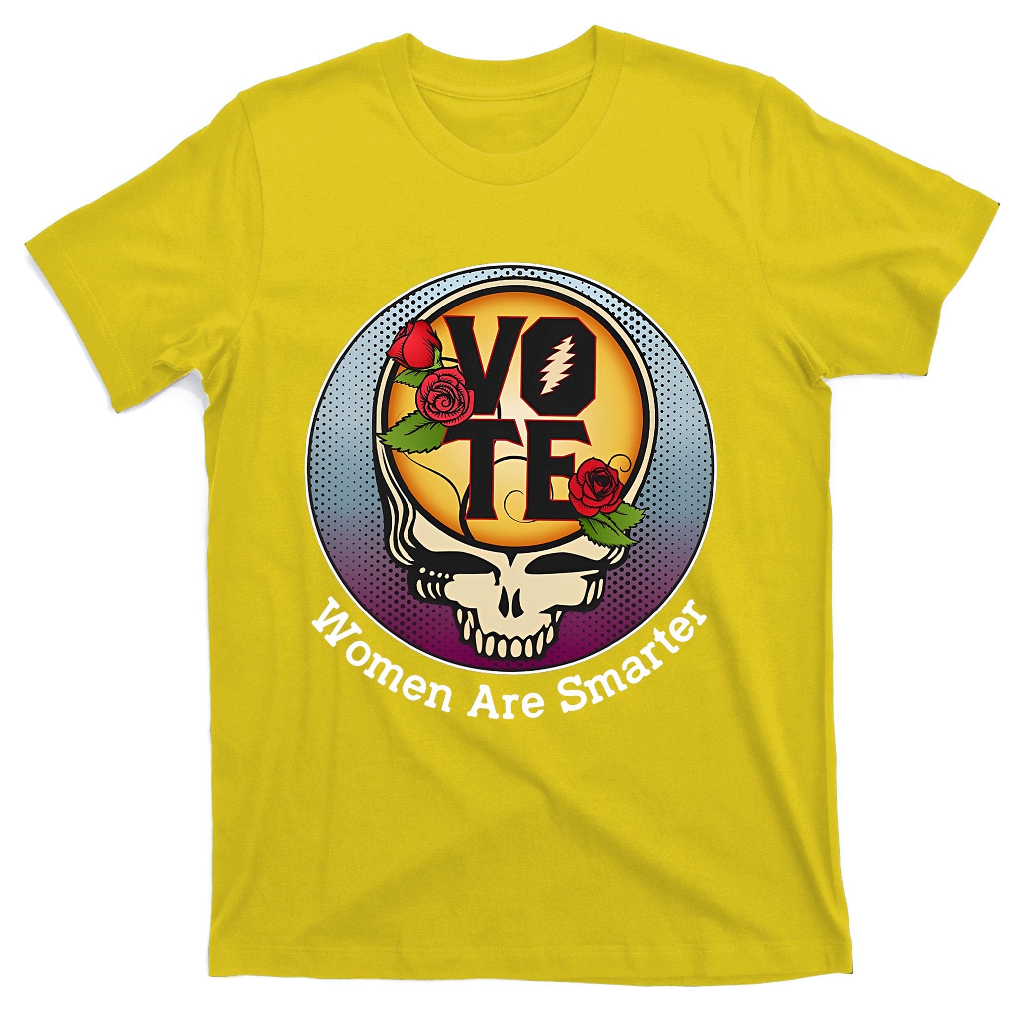 Vote Women Are Smarter T-Shirt