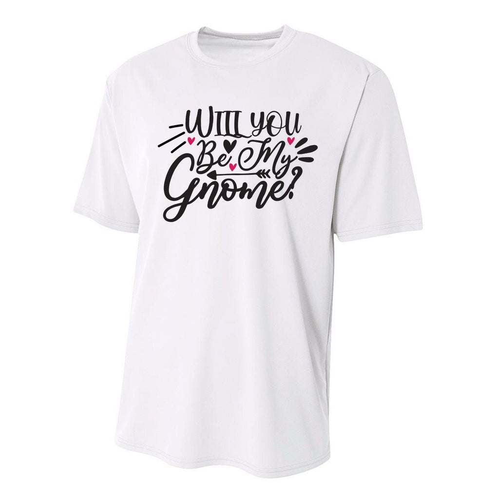 Valentine Will You Be My Gnome Performance Sprint T-Shirt