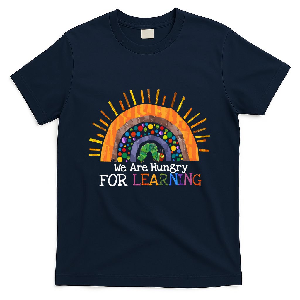 We Are Hungry For Learning Back To School Gift T-Shirt