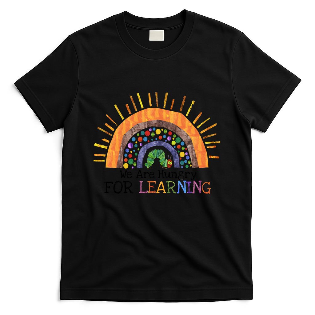 We Are Hungry For Learning Back To School T-Shirt