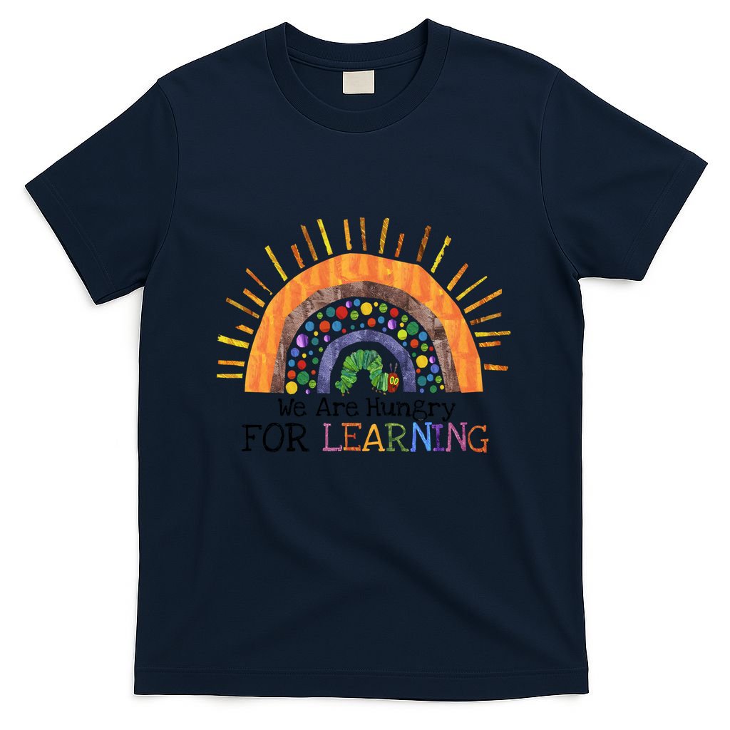 We Are Hungry For Learning Back To School T-Shirt