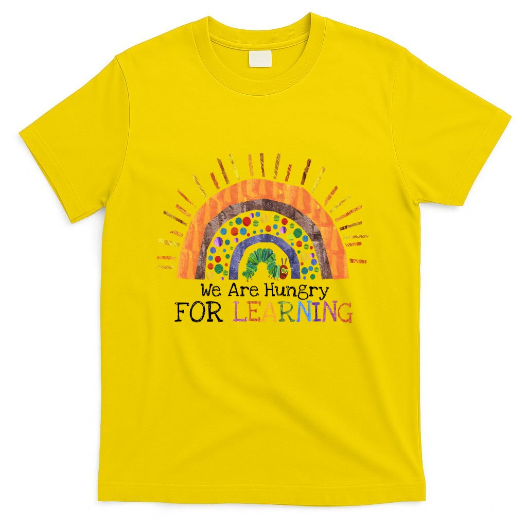 We Are Hungry For Learning Back To School T-Shirt