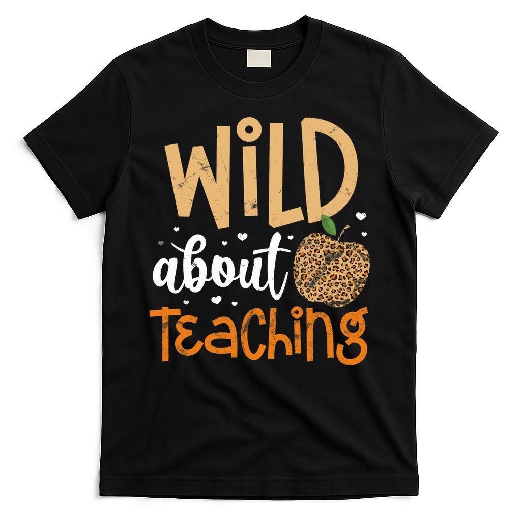 Wild About Teaching Teacher Back to School Leopard Print T-Shirt