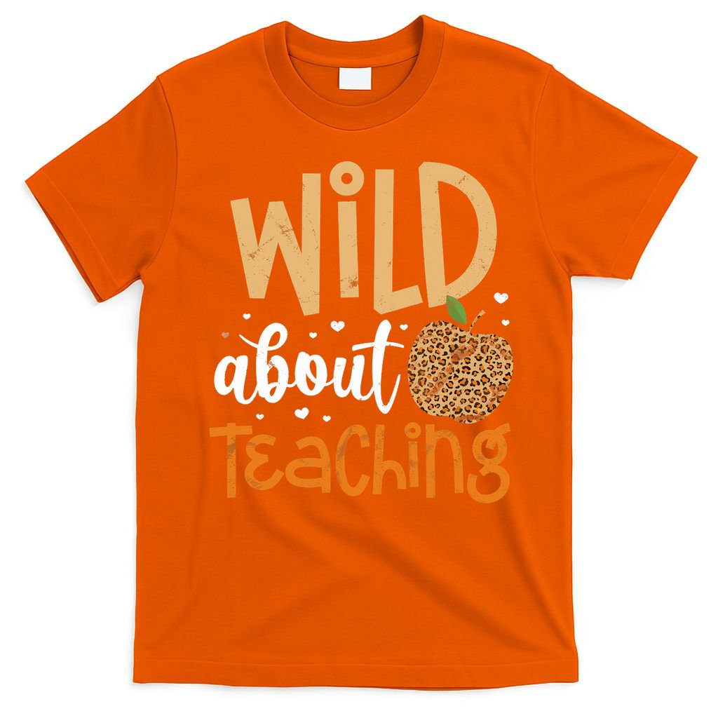 Wild About Teaching Teacher Back to School Leopard Print T-Shirt