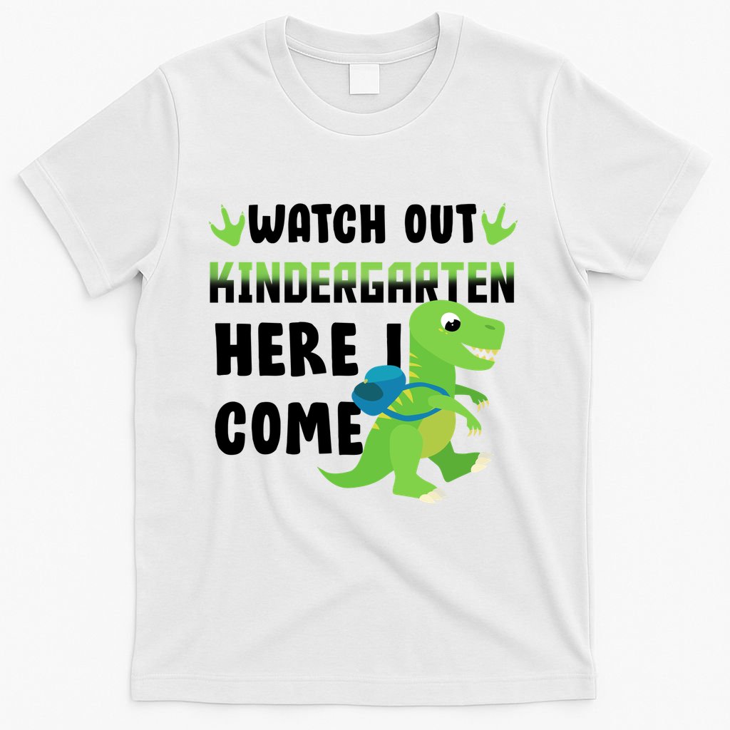 Watch Out Kindergarten Here I Come T-Shirt