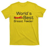 Worlds Best Breast Feeder T-Shirt