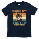 World's Best Farter I Mean Father T-Shirt