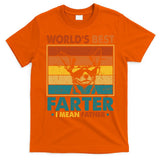 World's Best Farter I Mean Father Fathers Day Funny Dad Dog T-Shirt