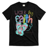 Walk By Faith Flip Flops Christian Jesus Bible Verse Summer T-Shirt