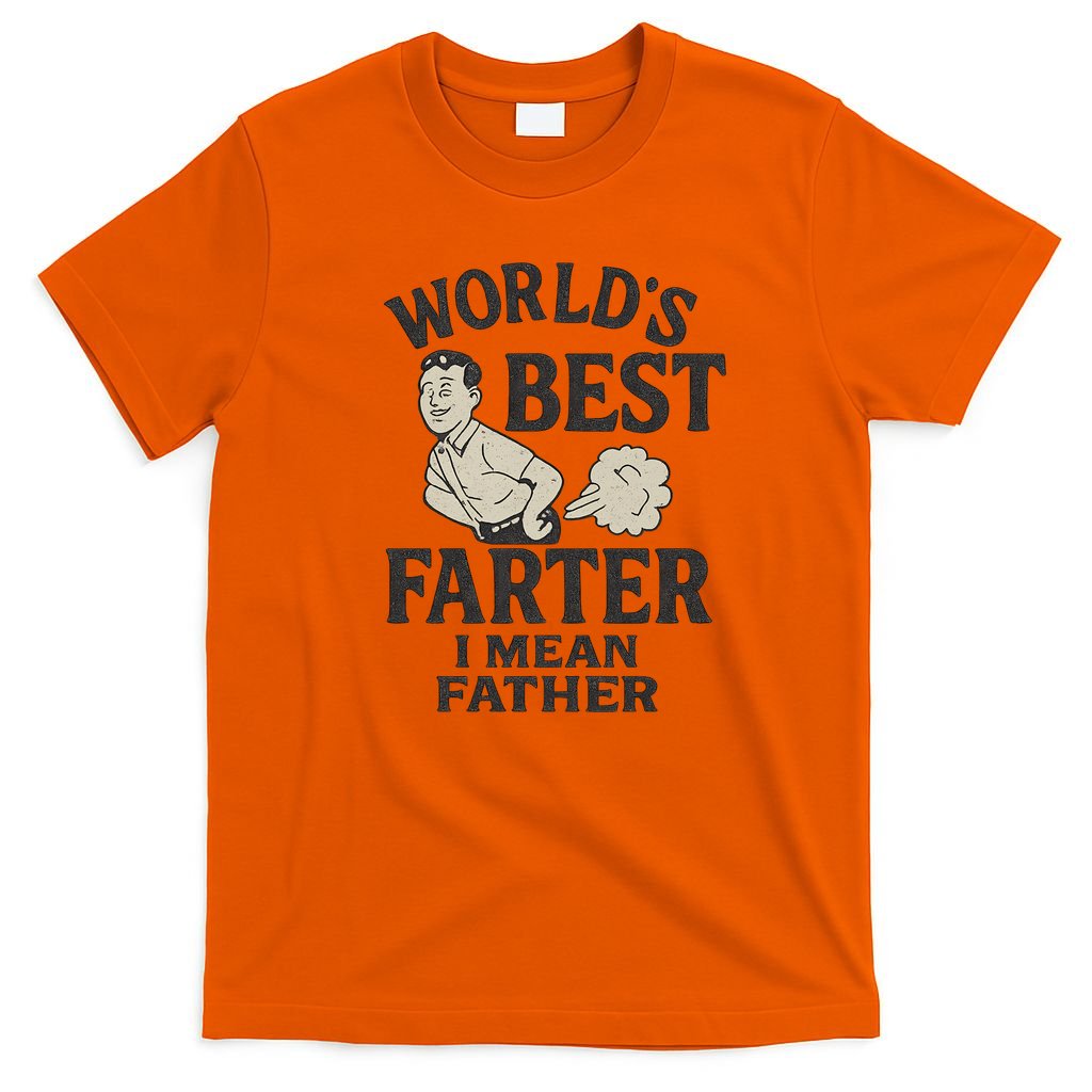 World's Best Farter I Mean Father T-Shirt