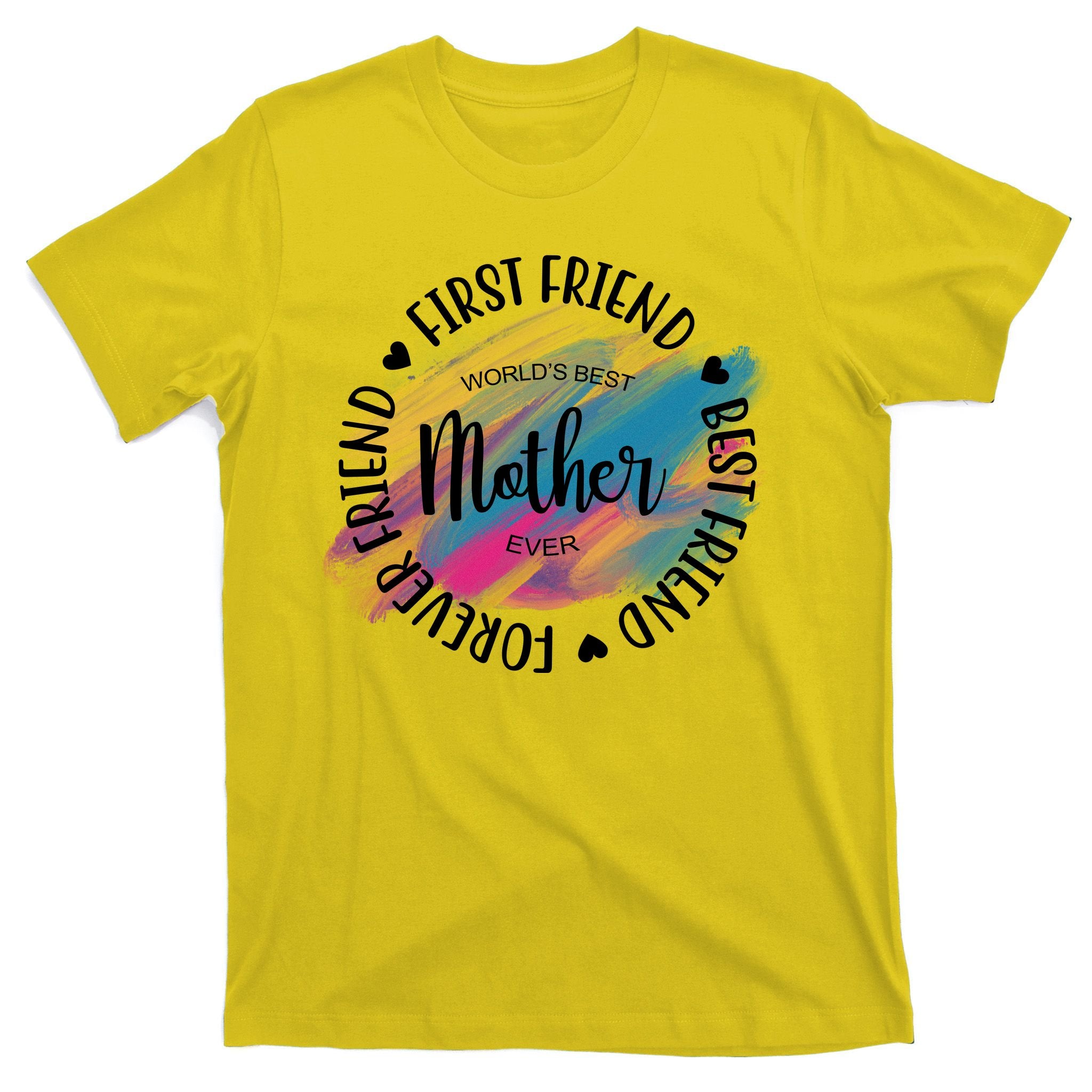 Worlds Best Mother Ever Cute Mother's Day Gift T-Shirt