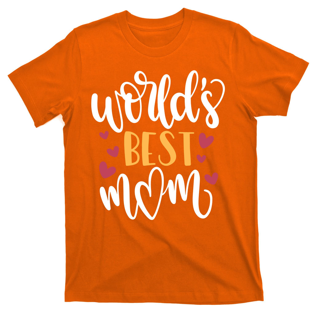 World's Best Mom Love Gift T-Shirt