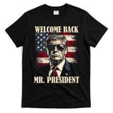 Welcome Back Mr President Donald Trump Victory T-Shirt