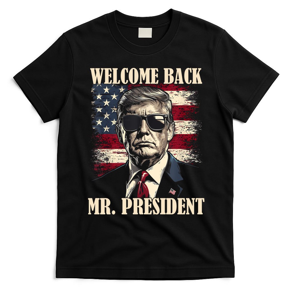 Welcome Back Mr President Donald Trump Victory T-Shirt
