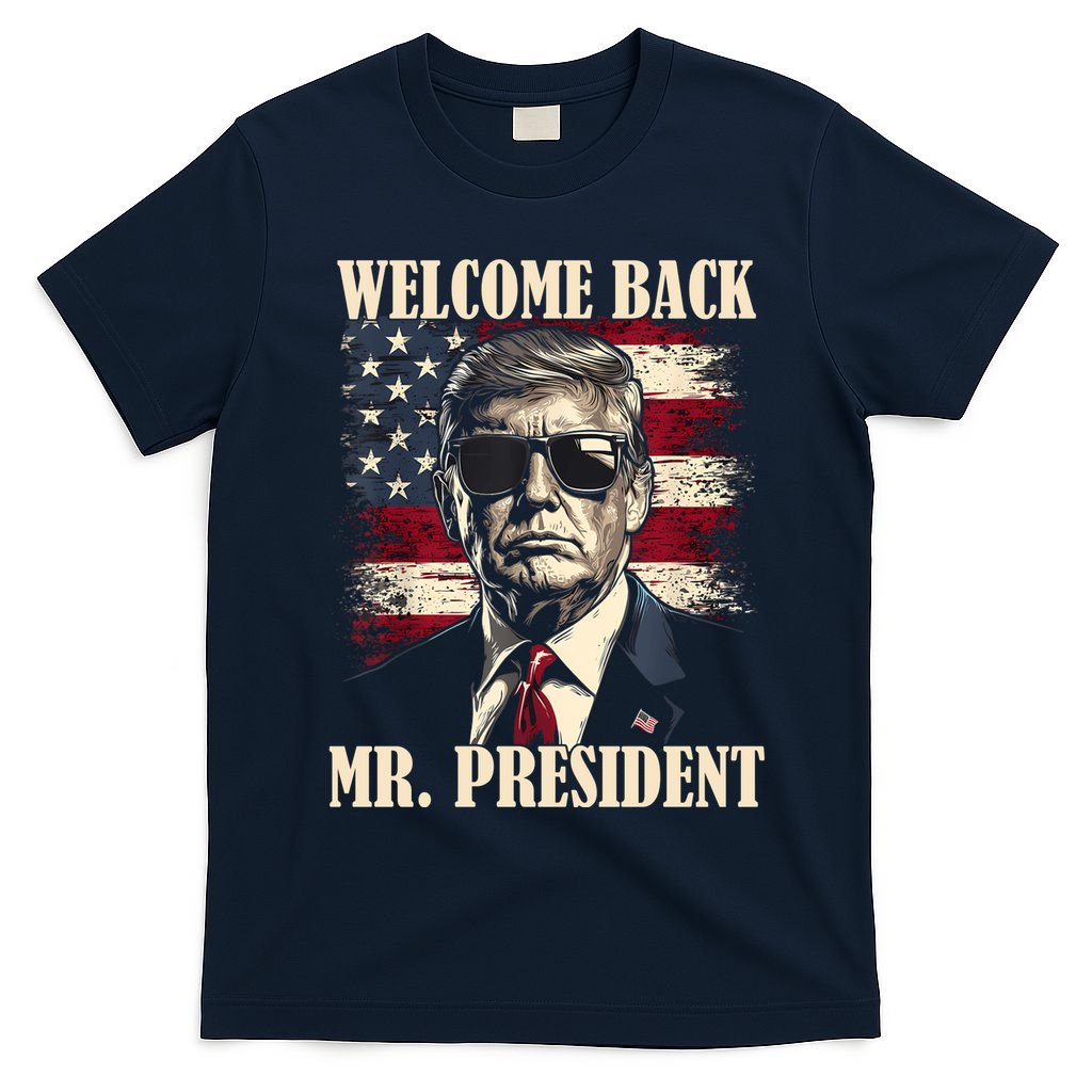 Welcome Back Mr President Donald Trump Victory T-Shirt