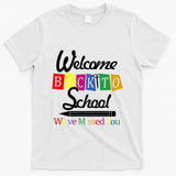Welcome Back To School We've Missed You T-Shirt
