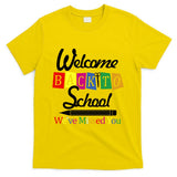 Welcome Back To School We've Missed You T-Shirt