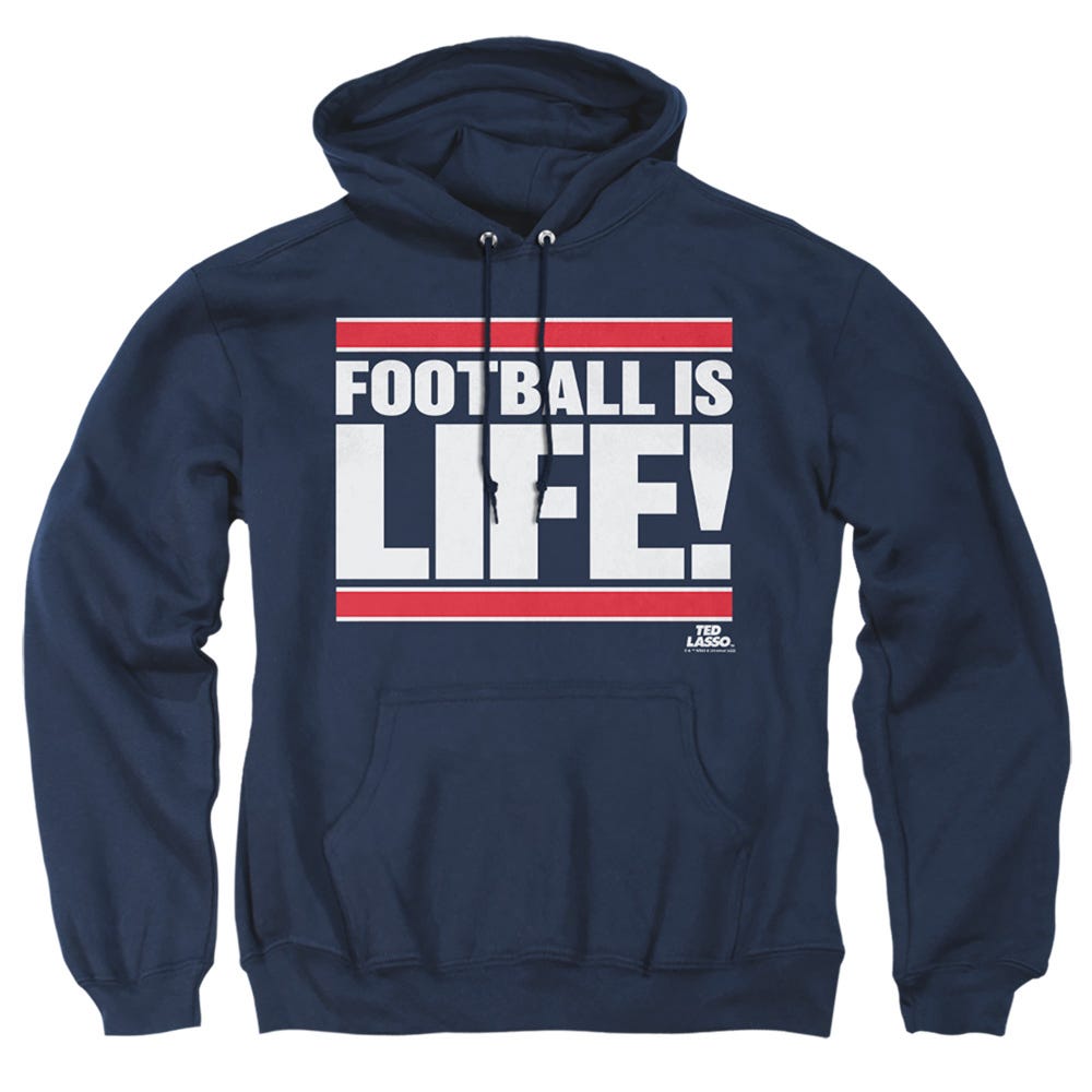 TED LASSO FOOTBALL IS LIFE Hoodie