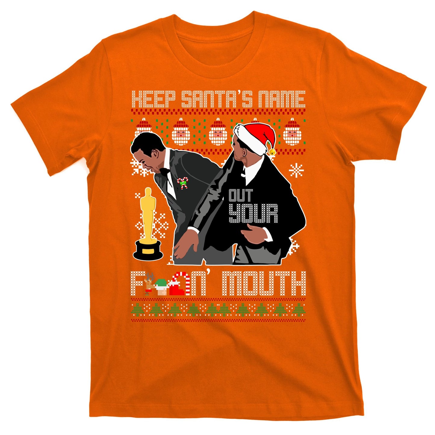 Will Chris Slap Award Show Keep Santa's Name Out Your Mouth Ugly Christmas T-Shirt