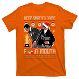 Will Chris Slap Award Show Keep Santa's Name Out Your Mouth Ugly Christmas T-Shirt