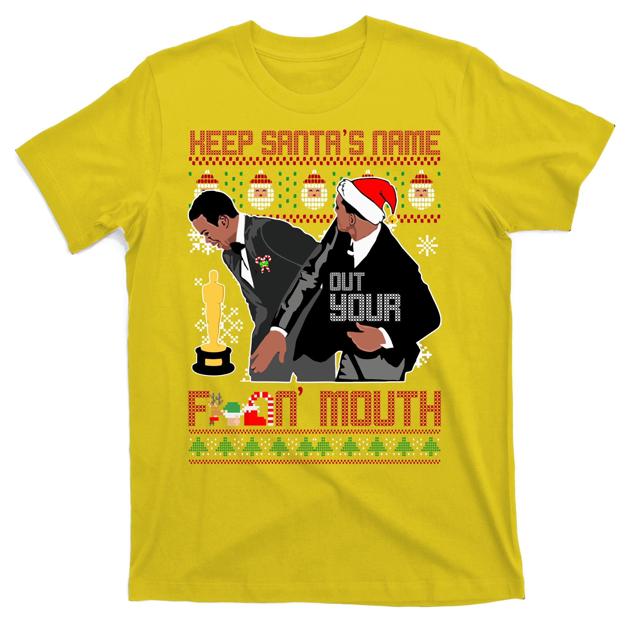 Will Chris Slap Award Show Keep Santa's Name Out Your Mouth Ugly Christmas T-Shirt