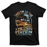 Western Coountry Take Em To The Train Station T-Shirt