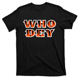Who Dey Bengals Sports T-Shirt