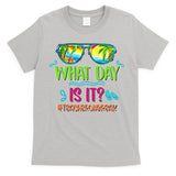 What Day Is It Teacher On Break Summer Vibes Funny Teacher T-Shirt