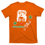 Weed Mom Mother Smoking Pot T-Shirt