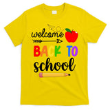 Welcome Back To School Teachers Students T-Shirt