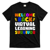 Welcome Back To School Virtual Learning Survivor T-Shirt