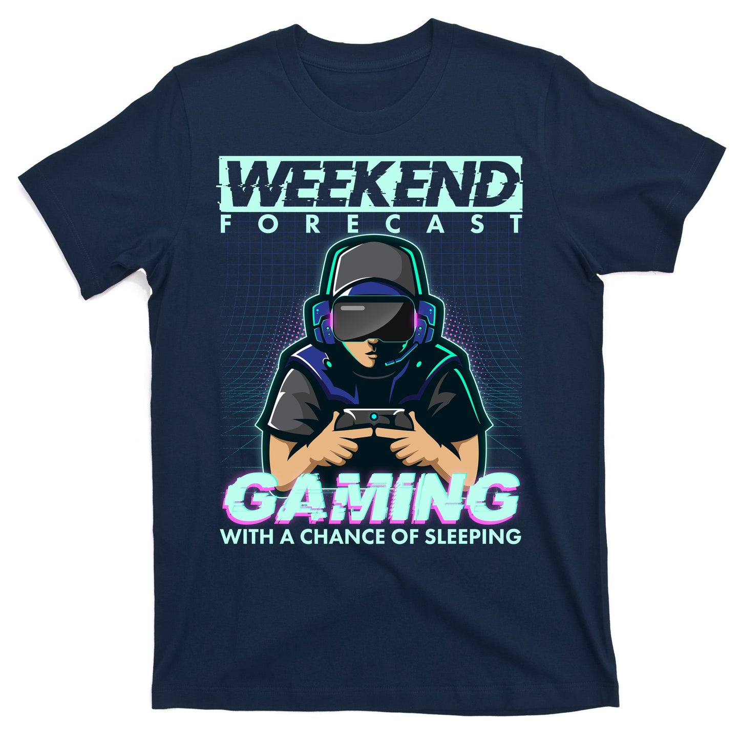 Weekend Forecast Gaming With A Chance Of Sleeping T-Shirt