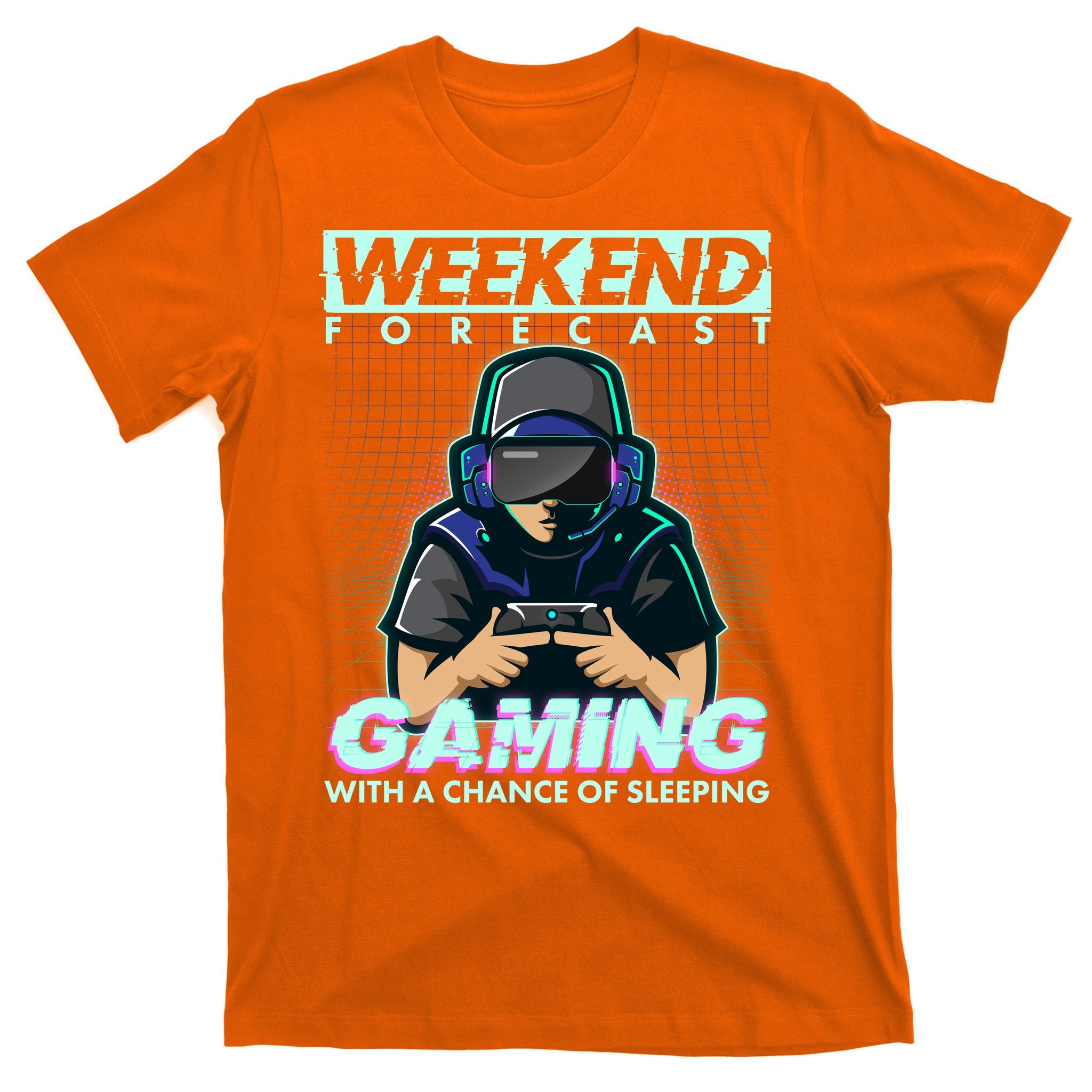 Weekend Forecast Gaming With A Chance Of Sleeping T-Shirt