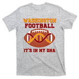 Washington Football It's In My DNA T-Shirt