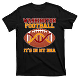 Washington Football It's In My DNA T-Shirt