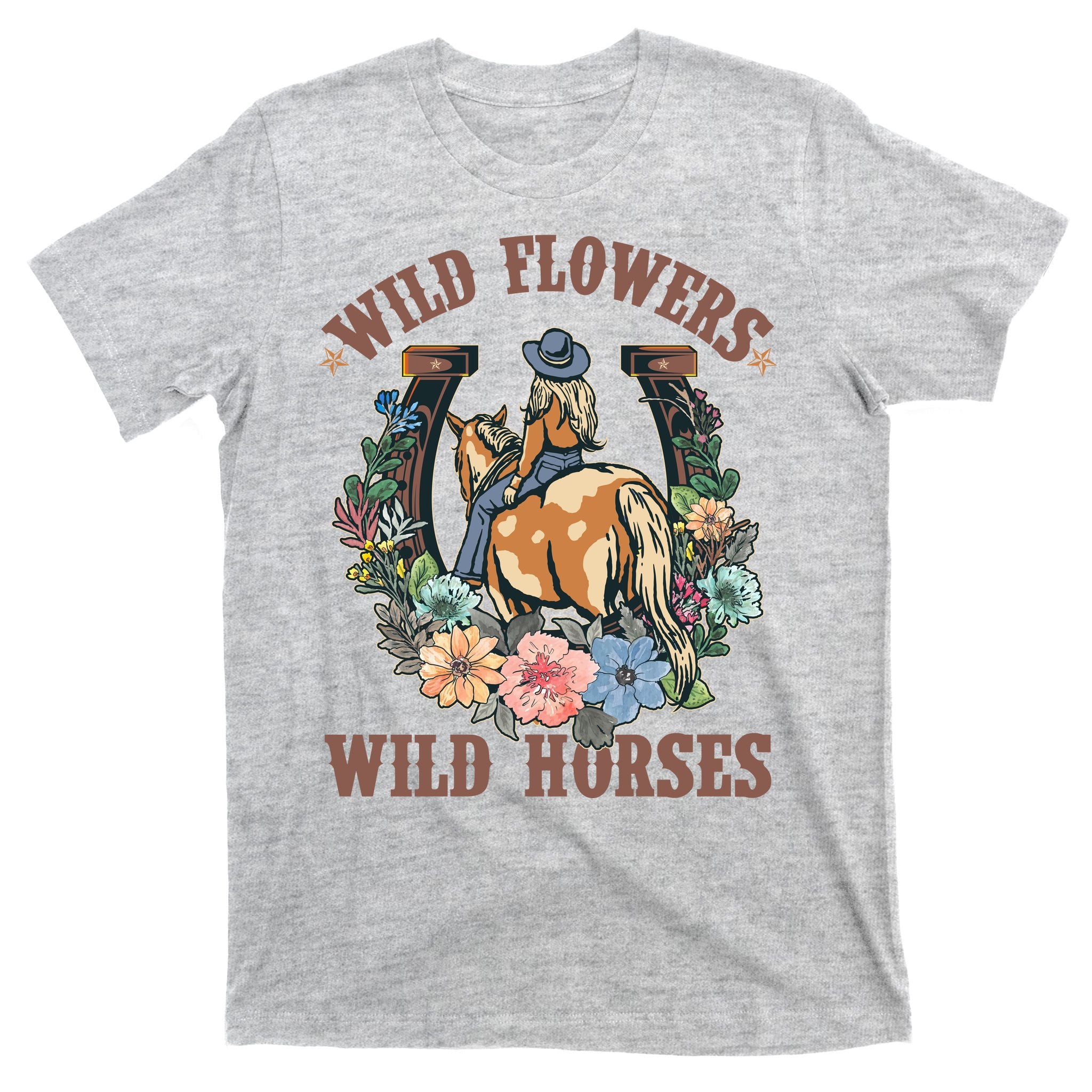 Wild Flowers Wild Horses Cowgirl T-Shirt