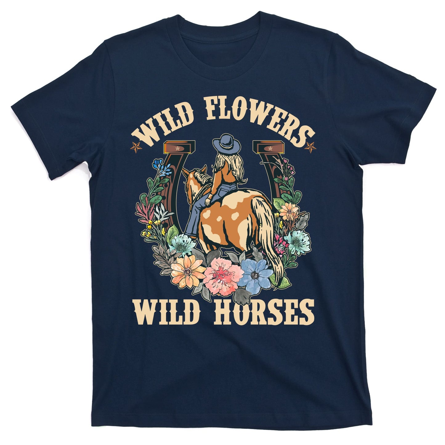 Wild Flowers Wild Horses Cowgirl T-Shirt