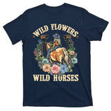 Wild Flowers Wild Horses Cowgirl T-Shirt