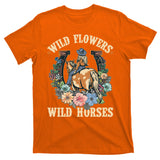 Wild Flowers Wild Horses Cowgirl T-Shirt