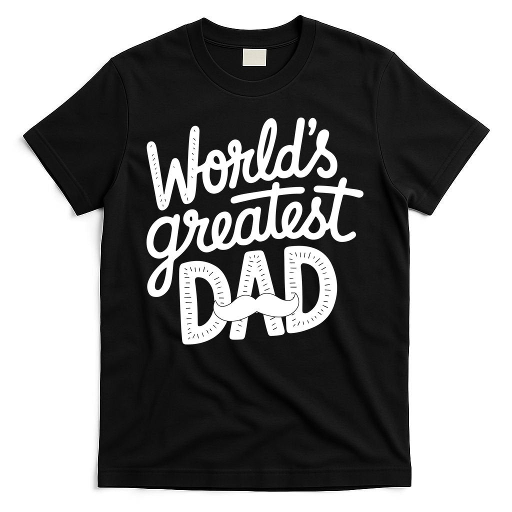Worlds Greatest Dad Funny Cute Father Day T-Shirt