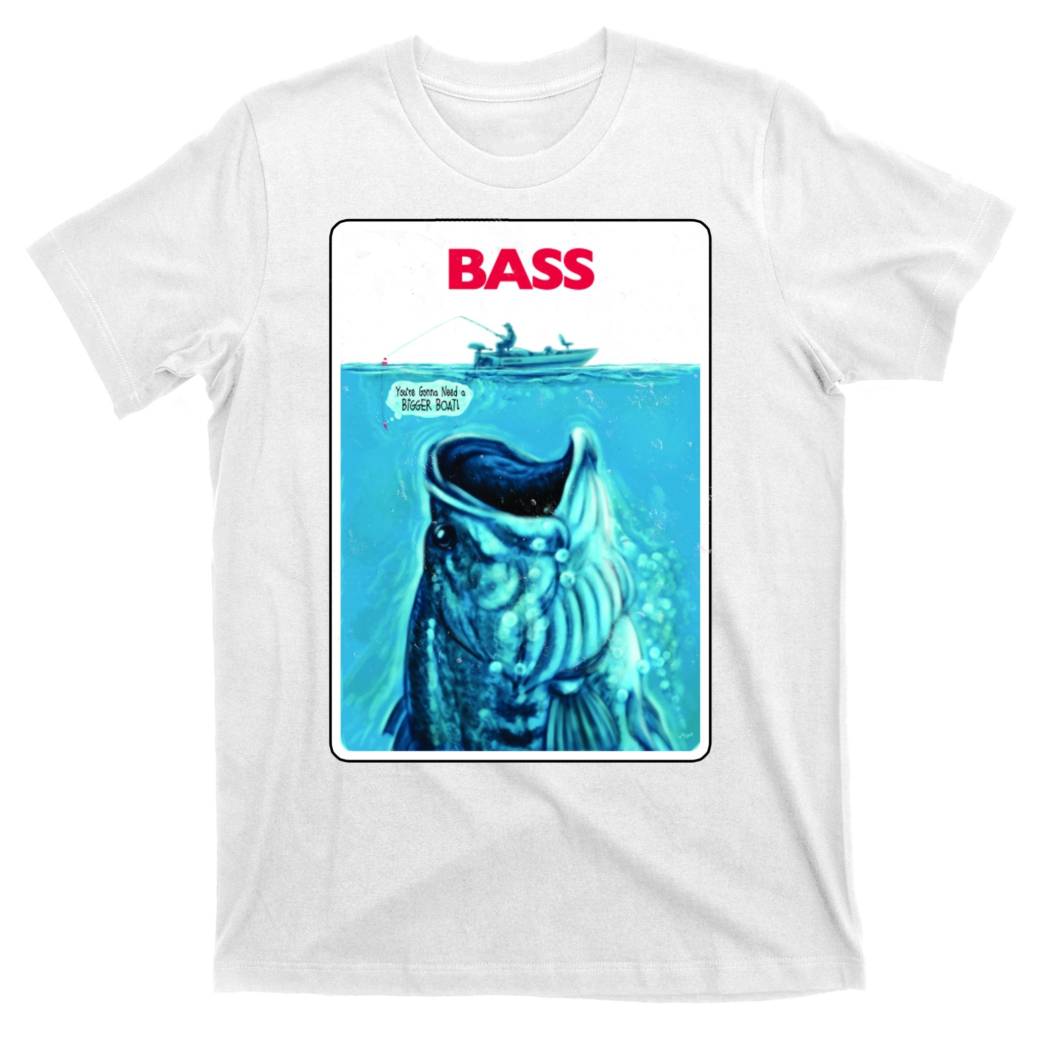 We're Gonna Need A Bigger Boat Bass Fishing T-Shirt