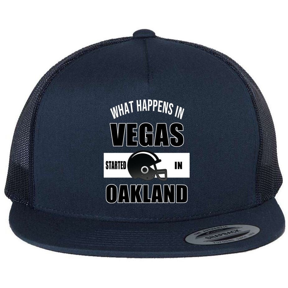 What Happens In Vegas started In Oakland Football Flat Bill Trucker Hat