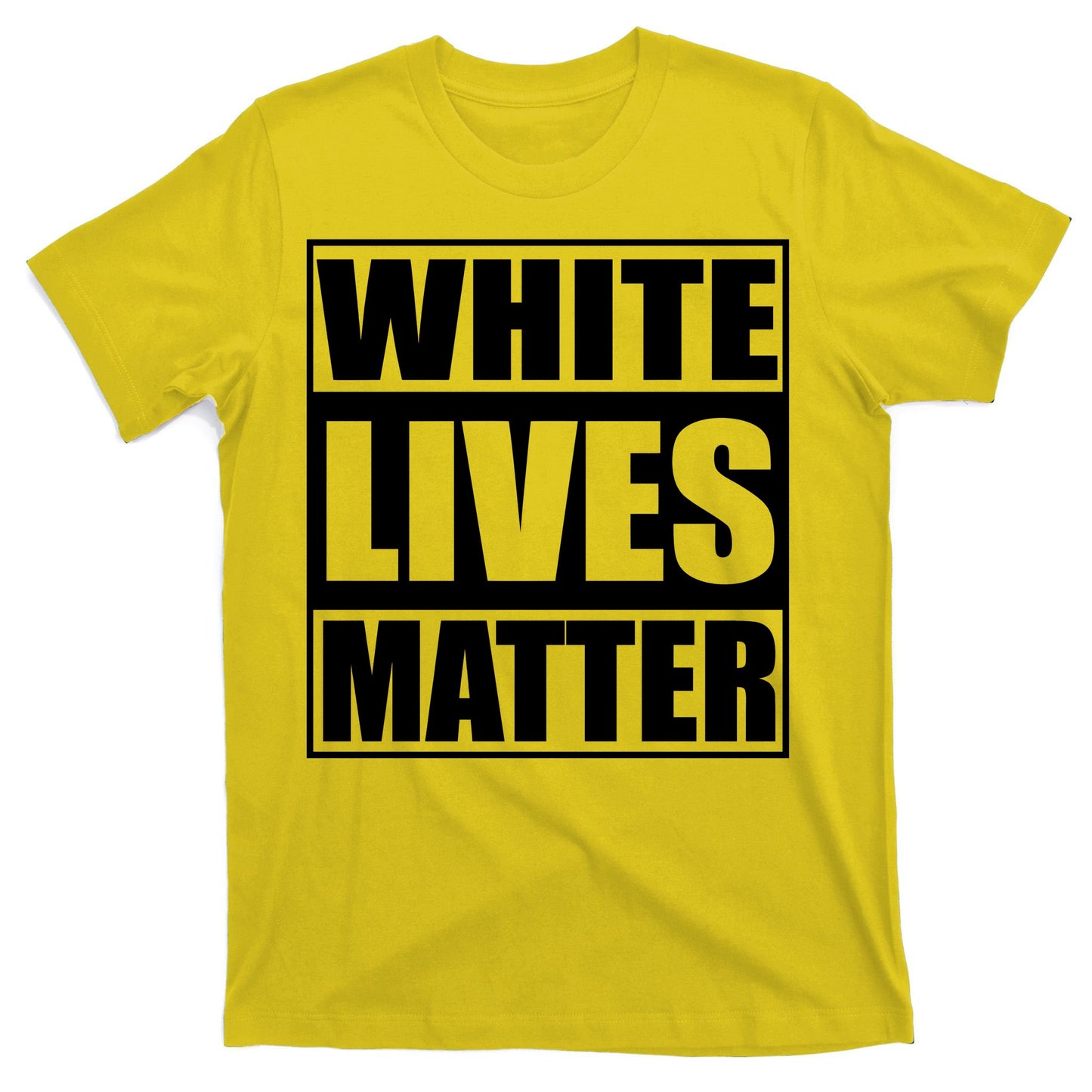 White Lives Matter T-Shirt