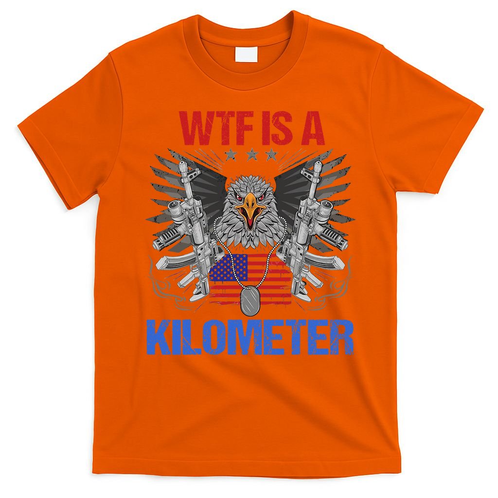 Wtf Is A Kilometer Eagle American Flag Usa 4th Of July T-Shirt