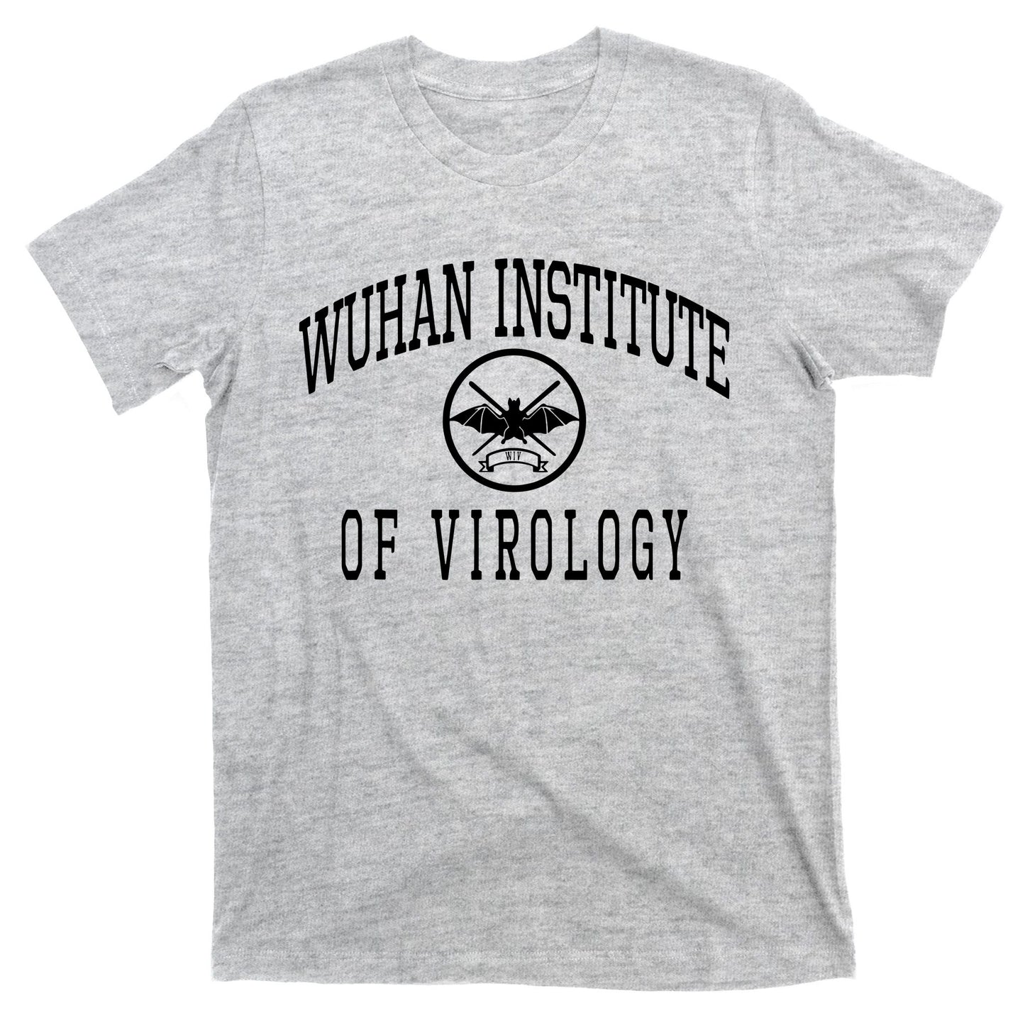 Wuhan Institute Of Virology T-Shirt