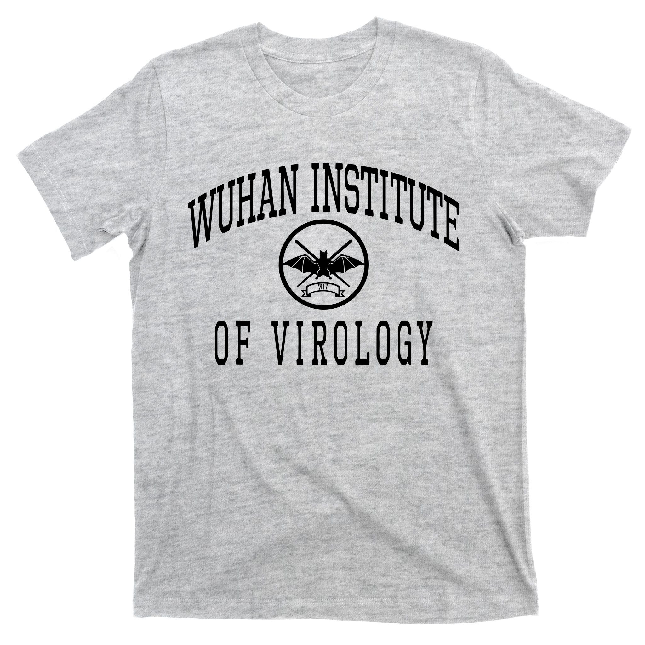Wuhan Institute Of Virology T-Shirt