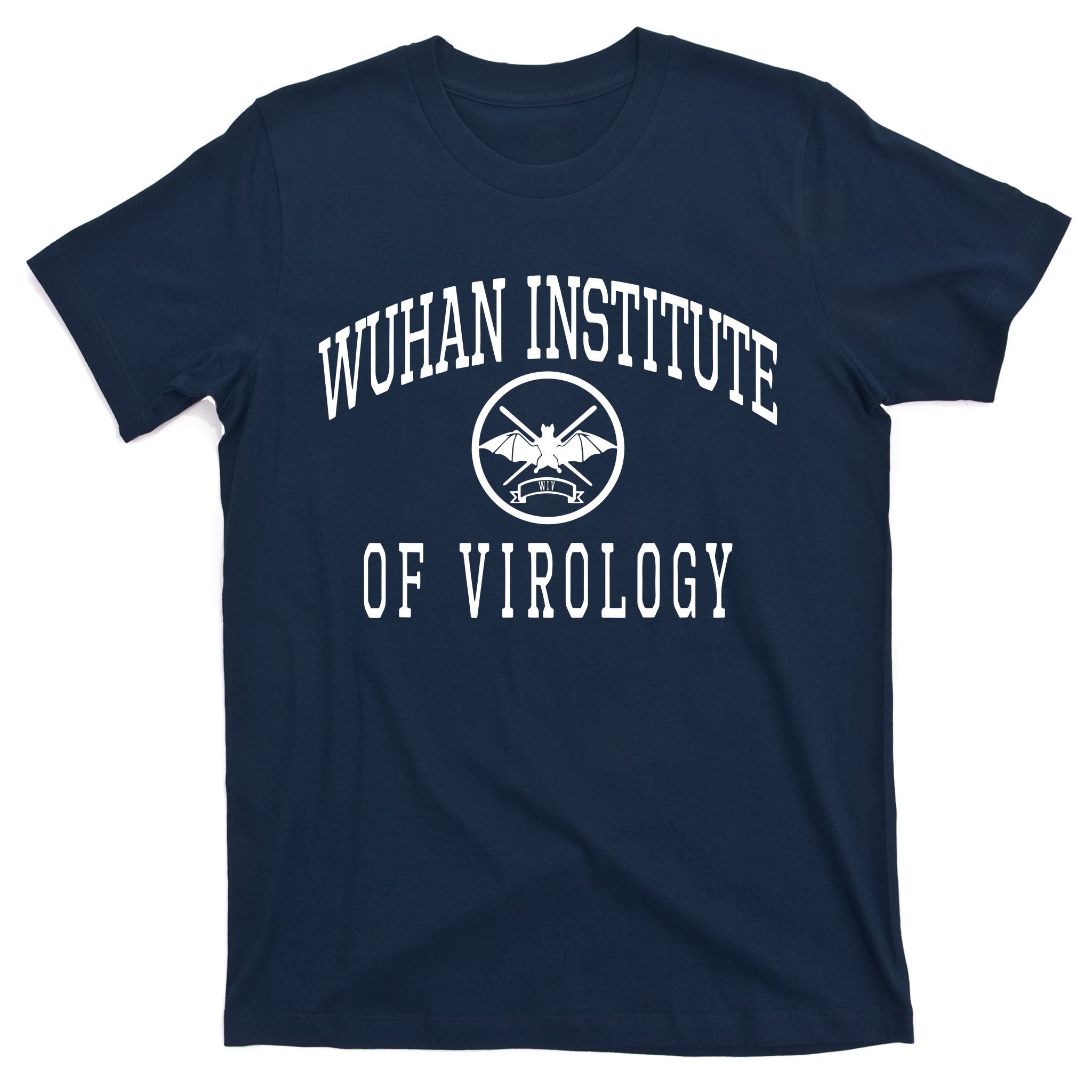 Wuhan Institute Of Virology T-Shirt
