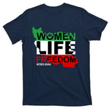 Women Life Freedom Free Iran T-Shirt