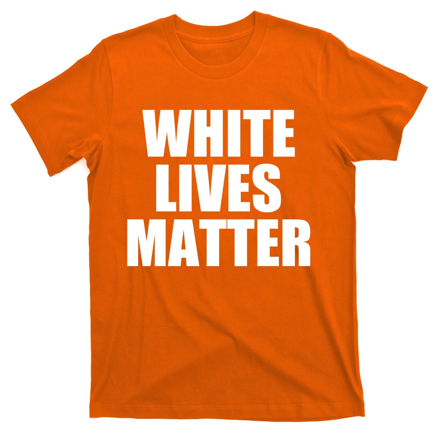 White Lives Matter T-Shirt